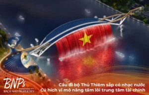 Cầu đi bộ Thủ Thiêm sắp có nhạc nước: Cú hích vĩ mô nâng tầm lõi trung tâm tài chính