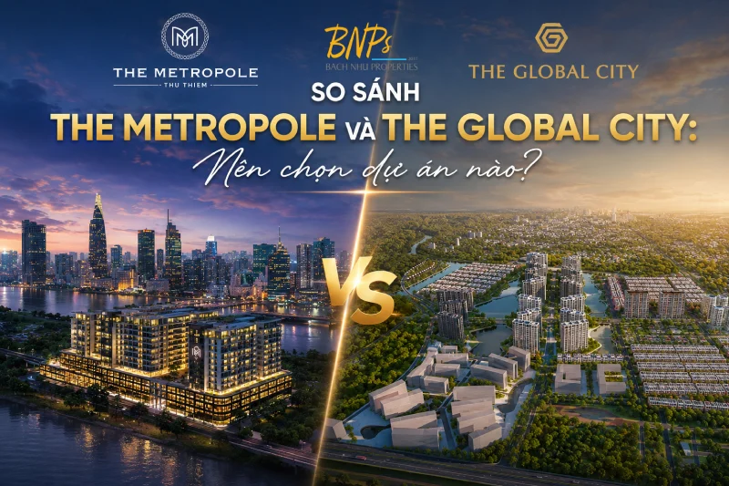So sánh The Metropole và The Global City