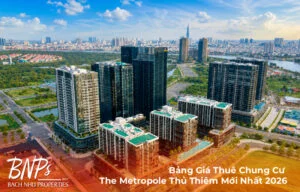 Bảng Giá Thuê Chung Cư The Metropole Thủ Thiêm Mới Nhất 2026