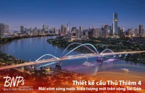 Thiết kế cầu Thủ Thiêm 4: Mái vòm sóng nước biểu tượng mới trên sông Sài Gòn - Bách Như Properties - BNP's